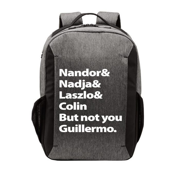 Nandor Nadja Laszlo Colin But Not You Guillermo Vector Backpack