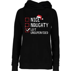 Nice Naughty Left Unsupervised Christmas List Womens Funnel Neck Pullover Hood