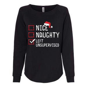 Nice Naughty Left Unsupervised Christmas List Womens California Wash Sweatshirt