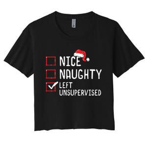 Nice Naughty Left Unsupervised Christmas List Women's Crop Top Tee