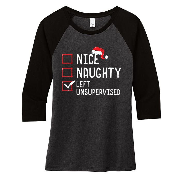 Nice Naughty Left Unsupervised Christmas List Women's Tri-Blend 3/4-Sleeve Raglan Shirt