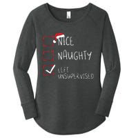 Nice Naughty Left Unsupervised Christmas List Santa Claus Women's Perfect Tri Tunic Long Sleeve Shirt