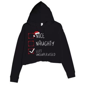 Nice Naughty Left Unsupervised Christmas List Santa Claus Crop Fleece Hoodie