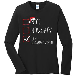 Nice Naughty Left Unsupervised Christmas List Santa Claus Ladies Long Sleeve Shirt