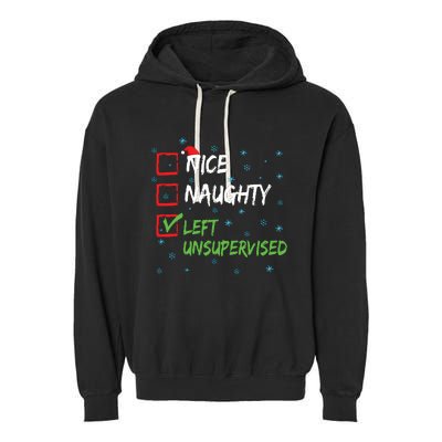 Nice Naughty Left Unsupervised Christmas List Garment-Dyed Fleece Hoodie