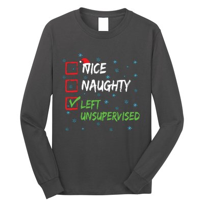 Nice Naughty Left Unsupervised Christmas List Long Sleeve Shirt