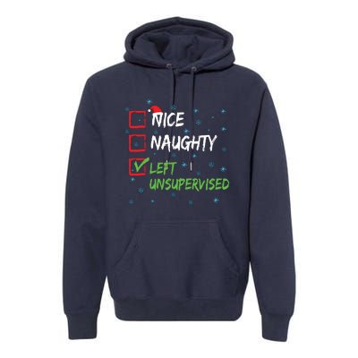 Nice Naughty Left Unsupervised Christmas List Premium Hoodie