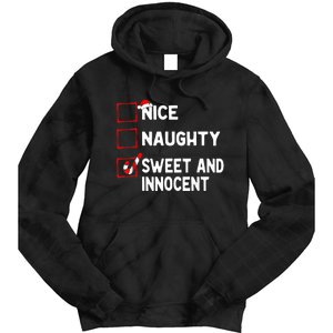 Naughty Nice List Sweet Innocent Christmas List Santa Claus Tie Dye Hoodie