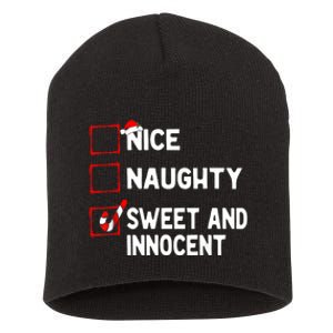 Naughty Nice List Sweet Innocent Christmas List Santa Claus Short Acrylic Beanie