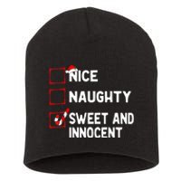 Naughty Nice List Sweet Innocent Christmas List Santa Claus Short Acrylic Beanie