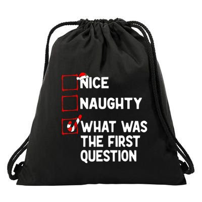 Naughty Nice List What Was The Question Drawstring Bag