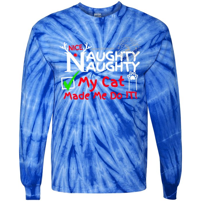 Nice Naughty List My Cat Kitten Made Me Do It Christmas Crew Gift Tie-Dye Long Sleeve Shirt