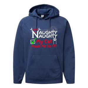 Nice Naughty List My Cat Kitten Made Me Do It Christmas Crew Gift Performance Fleece Hoodie