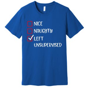 Nice Naughty Left Unsupervised Santas List Humor Christmas Gift Premium T-Shirt