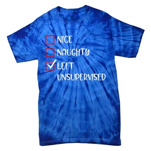 Nice Naughty Left Unsupervised Santas List Humor Christmas Gift Tie-Dye T-Shirt