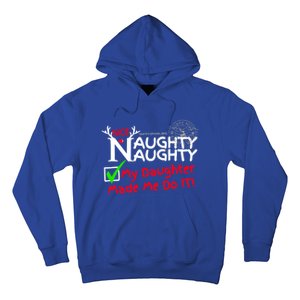 Nice Naughty List My Daughter Made Me Do It Christmas Gift Hoodie