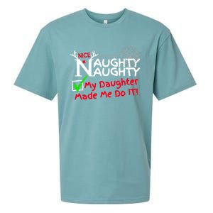 Nice Naughty List My Daughter Made Me Do It Christmas Gift Sueded Cloud Jersey T-Shirt