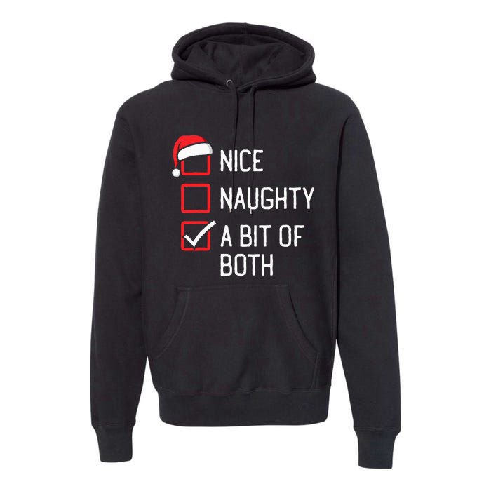 Nice Naughty List A Bit Of Both Christmas Premium Hoodie