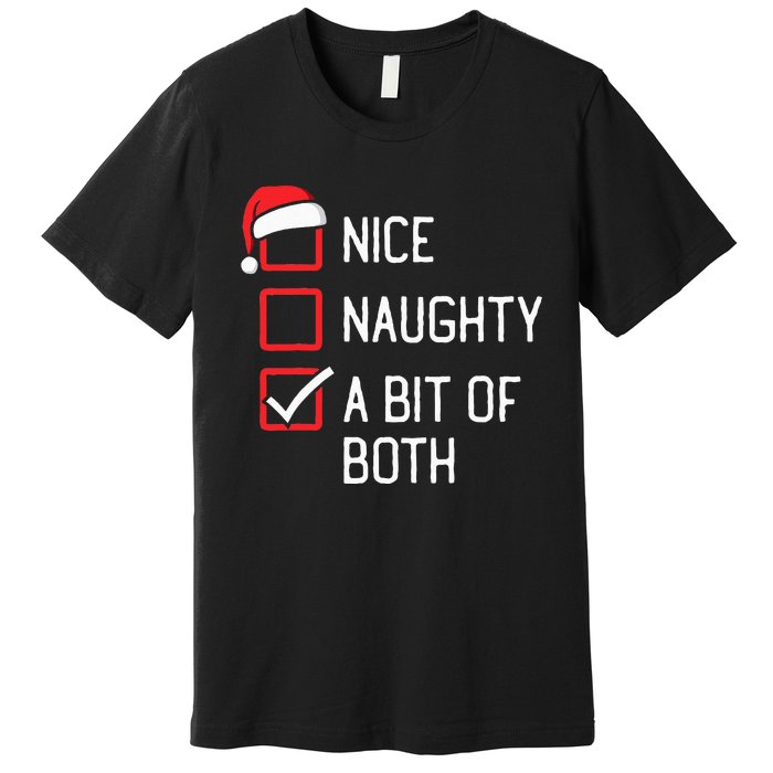 Nice Naughty List A Bit Of Both Christmas Premium T-Shirt