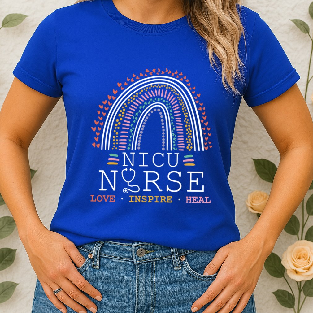 Nicu Nurse Love Inspire Heal Medicine Healthcare Gift Womens T-Shirt