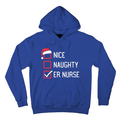 Nice Naughty List Er Emergency Room Nurse Matching Christmas Gift Hoodie