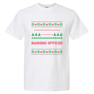 Nice Naughty List Banking Officer Ugly Sweater Great Gift Garment-Dyed Heavyweight T-Shirt