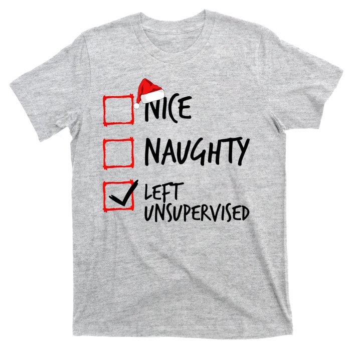 Nice Naughty List Left Unsupervised Funny Christmas Family T-Shirt