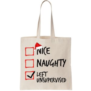 Nice Naughty List Left Unsupervised Funny Christmas Family Tote Bag