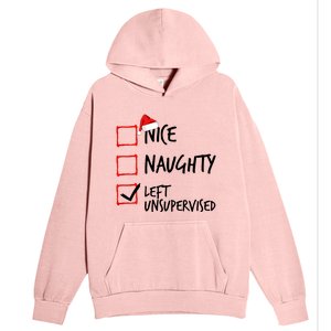 Nice Naughty List Left Unsupervised Funny Christmas Family Urban Pullover Hoodie