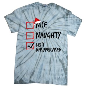 Nice Naughty List Left Unsupervised Funny Christmas Family Tie-Dye T-Shirt