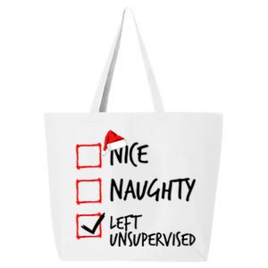 Nice Naughty List Left Unsupervised Funny Christmas Family 25L Jumbo Tote