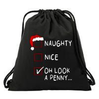Naughty Nice List Oh Look A Penny Xmas Christmas Funny Gift Drawstring Bag