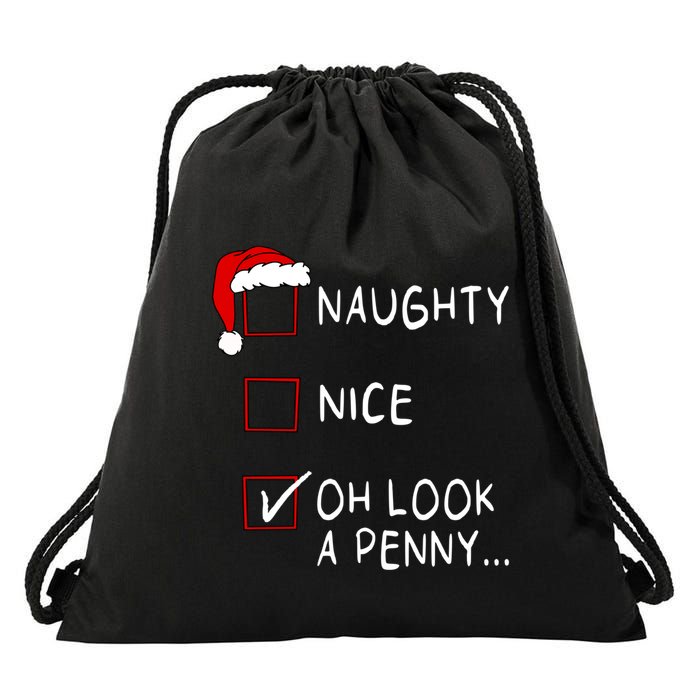 Naughty Nice List Oh Look A Penny Xmas Christmas Funny Gift Drawstring Bag