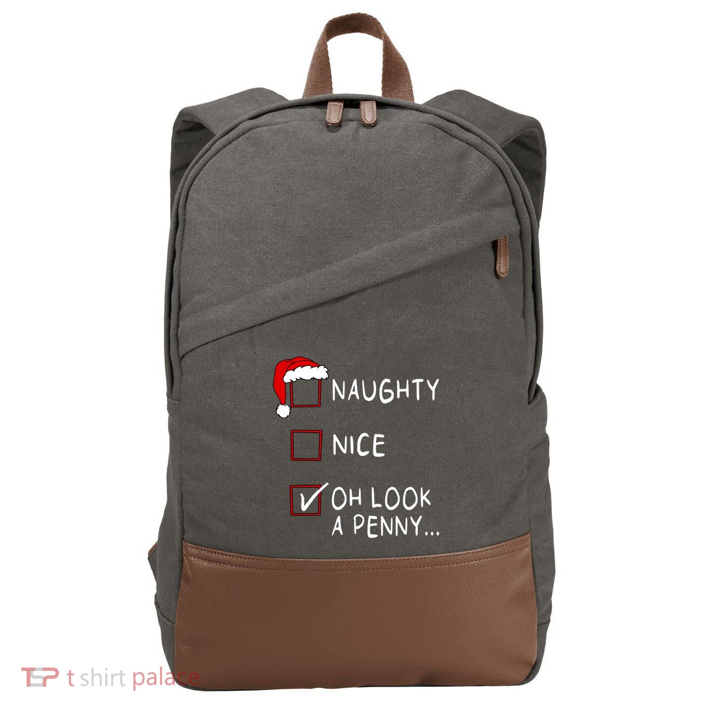 Naughty Nice List Oh Look A Penny Xmas Christmas Funny Gift Cotton Canvas Backpack