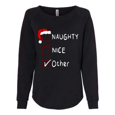 Naughty Nice List Other Funny Xmas Christmas Gift Womens California Wash Sweatshirt