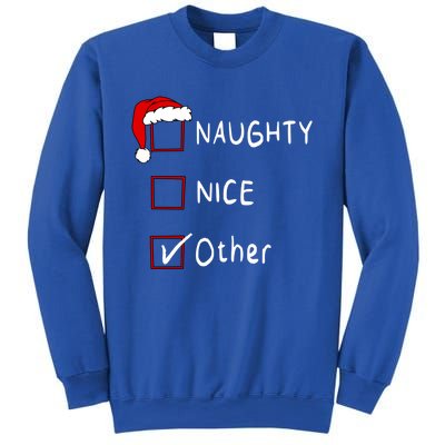 Naughty Nice List Other Funny Xmas Christmas Gift Sweatshirt