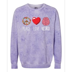 Neuro Nurse Love Peace Neuroscience Brain Nursing Lover Gift Colorblast Crewneck Sweatshirt