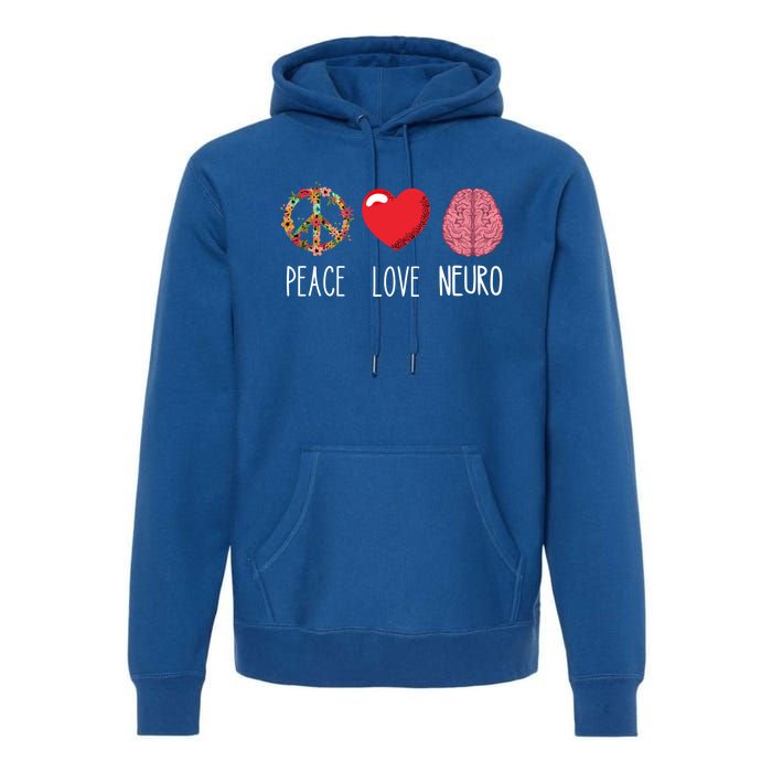 Neuro Nurse Love Peace Neuroscience Brain Nursing Lover Gift Premium Hoodie