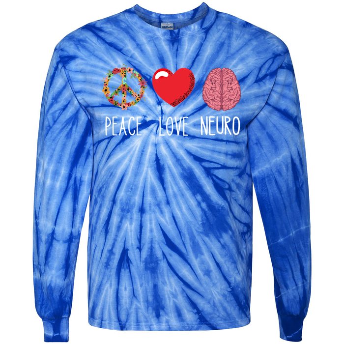 Neuro Nurse Love Peace Neuroscience Brain Nursing Lover Gift Tie-Dye Long Sleeve Shirt