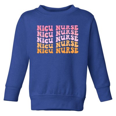 Nicu Nurse Labor And Delivery Nurse Nurse Appreciation Cute Gift Toddler Sweatshirt