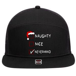 Naughty Nice List Nevermind Funny Xmas Christmas Cool Gift 7 Panel Mesh Trucker Snapback Hat