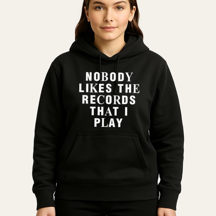 Netsky Nobody Likes The Records That I Play Hoodie