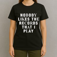 Netsky Nobody Likes The Records That I Play T-Shirt