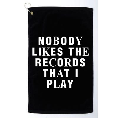Netsky Nobody Likes The Records That I Play Golf Towel