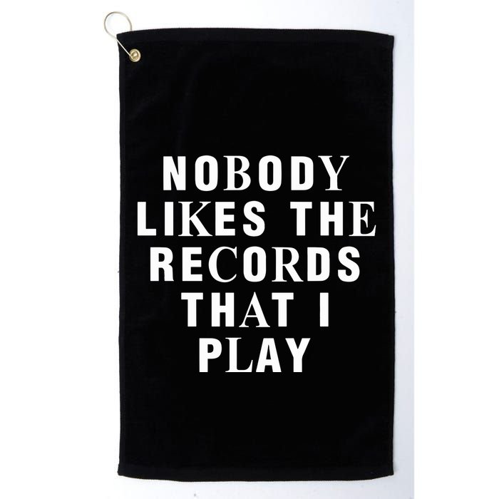 Netsky Nobody Likes The Records That I Play Golf Towel