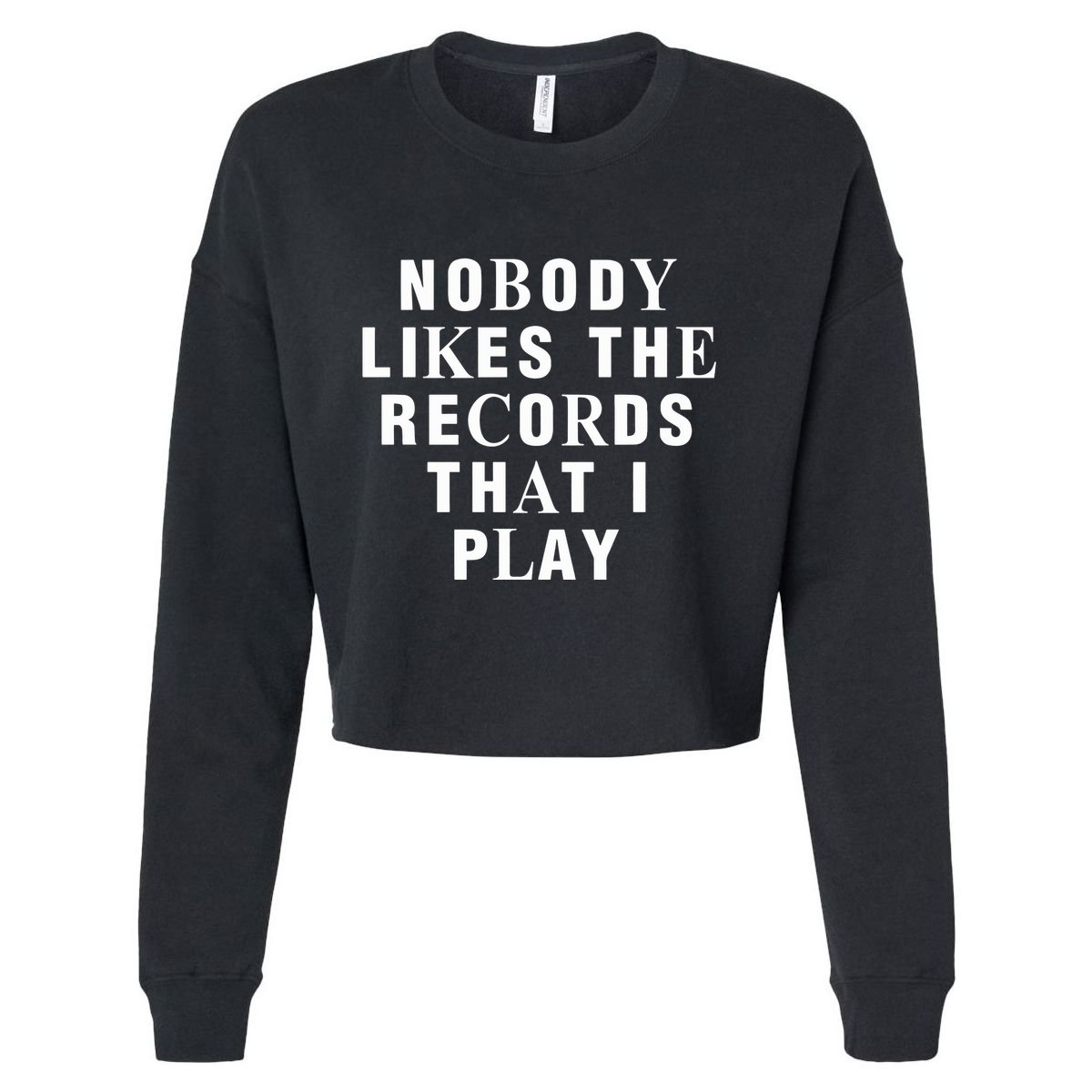 Netsky Nobody Likes The Records That I Play Cropped Pullover Crew