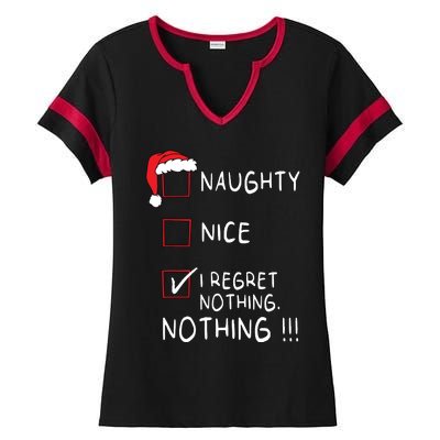 Naughty Nice List I Regret Nothing Xmas Women Christmas Ladies Halftime Notch Neck Tee