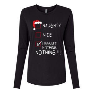 Naughty Nice List I Regret Nothing Xmas Women Christmas Womens Cotton Relaxed Long Sleeve T-Shirt