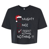 Naughty Nice List I Regret Nothing Xmas Women Christmas Bella+Canvas Jersey Crop Tee