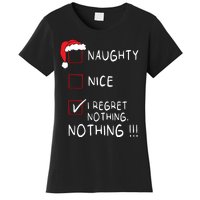 Naughty Nice List I Regret Nothing Xmas Women Christmas Women's T-Shirt